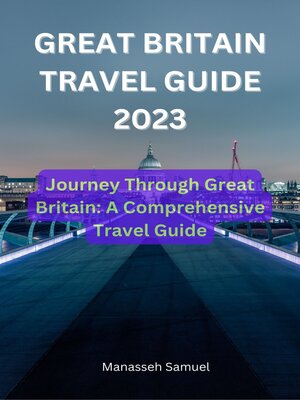 cover image of GREAT BRITAIN TRAVEL GUIDE 2023